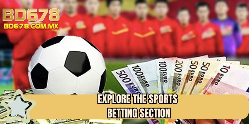 Explore the sports betting section