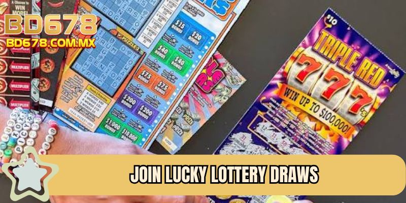 Join lucky lottery draws 