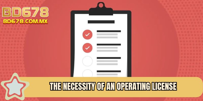 The necessity of an Operating License